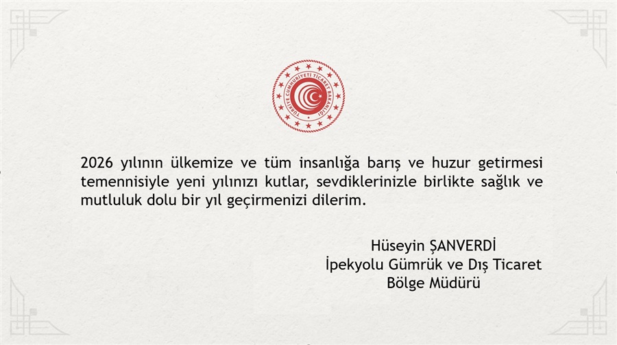 Bölge Müdürümüz Sayın Hüseyin ŞANVERDİ' nin Yeni Yıl Mesajı