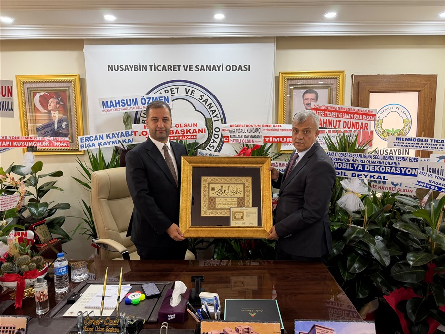 Bölge Müdürümüz Sayın Hüseyin ŞANVERDİ’ den Nusaybin Ticaret ve Sanayi Odası’na Ziyaret 